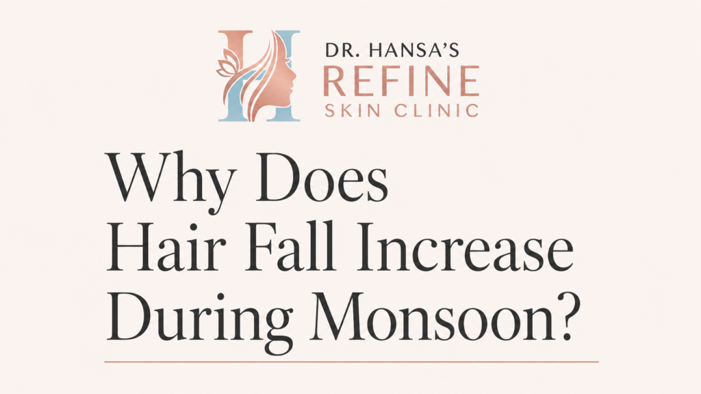 why does hair fall increase during monsoon