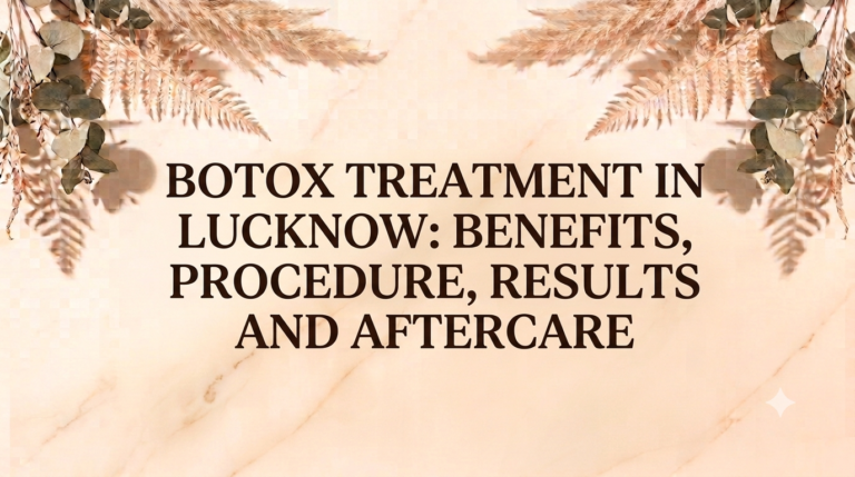 botox treatment in lucknow