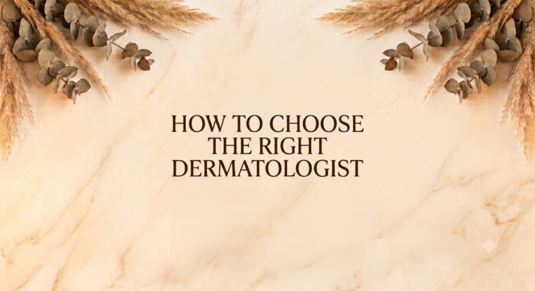How to Choose the Right Dermatologist in Lucknow for Your Skin Concerns.